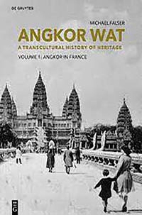 Angkor Wat: A Transcultural History of Heritage
