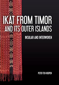 Ikat from Timor and Neighbouring Isles: Insular and Interwoven