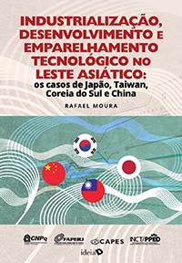 Industrialização, Desenvolvimento e Emparelhamento Tecnológico no Leste Asiático: os casos de Japão, Taiwan, Coreia do Sul e China