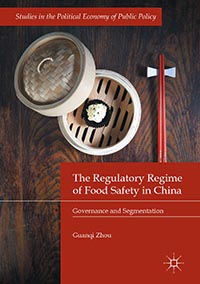 The Regulatory Regime of Food Safety in China